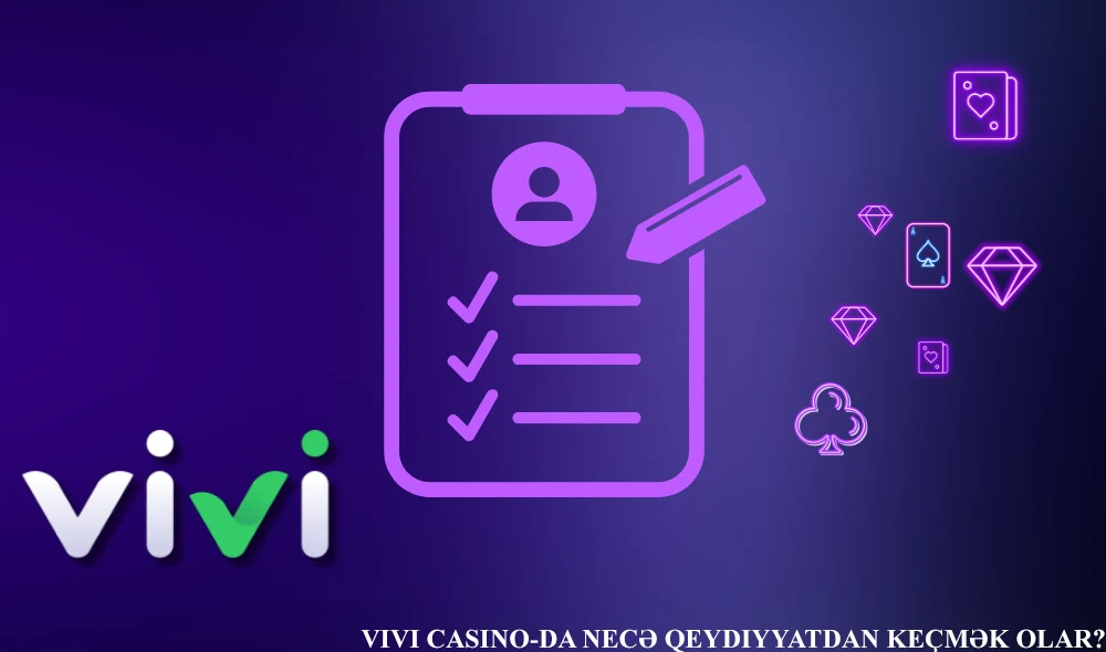 Vivi Casino-da necə qeydiyyatdan keçmək olar?